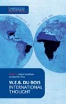 W. E. B. Du Bois, Du Bois W. E. B., Adom Getachew, Jennifer Pitts, Pitts Jennifer - W. E. B. Du Bois: International Thought