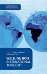 W. E. B. Du Bois, Du Bois W. E. B., Adom Getachew, Jennifer Pitts, Pitts Jennifer - W. E. B. Du Bois: International Thought