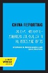 Oris Friesen, Friesen Oris, Stephen R. MacKinnon, Stephen R. Friesen Mackinnon, MacKinnon Stephen R. - China Reporting