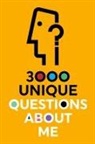 Questions About Me - 3000 Unique Questions About Me