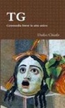 Duilio Chiarle - TG - Commedia breve in atto unico