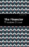 Theodore Dreiser - The Financier