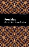 Gene Stratton-Porter, Stratton-Porter Gene - Freckles