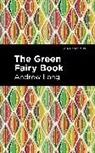 Andrew Lang - The Green Fairy Book