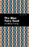 Andrew Lang - The Blue Fairy Book