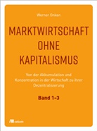 Werner Onken - Marktwirtschaft ohne Kapitalismus, 3 Teile