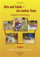 Dorothea Beigel - Kita und Schule - ein starkes Team - Pädagogische Förder-Beobachtung, m. 1 Buch, m. 1 Beilage