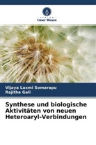 Rajitha Gali, Vijaya Laxmi Somarapu - Synthese und biologische Aktivitäten von neuen Heteroaryl-Verbindungen
