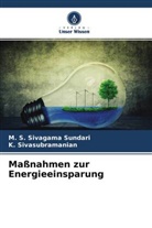 M S Sivagama Sundari, M. S. Sivagama Sundari, K Sivasubramanian, K. Sivasubramanian - Maßnahmen zur Energieeinsparung