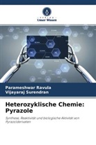 Parameshwar Ravula, Vijayaraj Surendran - Heterozyklische Chemie: Pyrazole