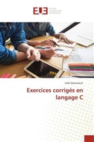 Leila Essannouni - Exercices corrigés en langage C