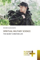 RICHARD KALIISA MUNTU - SPIRITUAL MILITARY SCIENCE