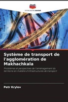 Petr Krylov - Système de transport de l'agglomération de Makhachkala