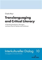 Gisela Mayr, Annemarie Profanter - Translanguaging and Critical Literacy