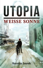 Kerstin Imrek - Utopia