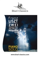 Franz Liszt, Slavy Dimov - Zwei Transkriptionen über Mozarts Requiem, S. 550