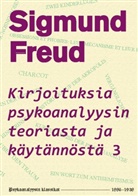 Sigmund Freud, Markus Lång - Kirjoituksia psykoanalyysin teoriasta ja käytännöstä 3