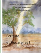 Bernard Brunstein - Ecriture et aquarelles