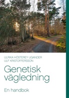 Ulrika Hösterey Ugander, Ulf Kristoffersson - Genetisk vägledning