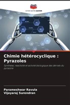 Parameshwar Ravula, Vijayaraj Surendran - Chimie hétérocyclique : Pyrazoles
