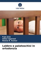 Ankur Agarwal, Fyjo Jose, Reena R. Kumar - Labbro e palatoschisi in ortodonzia