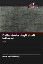 Mark Sokoliansky - Dalla storia degli studi letterari