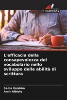 Amir Albloly, Sadia Ibrahim - L'efficacia della consapevolezza del vocabolario nello sviluppo delle abilità di scrittura