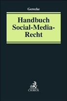 Martin Gerecke, Harald Frey, Martin Gerecke, Anna Lena Füllsack u a - Handbuch Social-Media-Recht