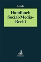 Martin Gerecke, Harald Frey, Martin Gerecke, Anna Lena Füllsack u a - Handbuch Social-Media-Recht