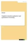 Anonym, Anonymous - Vergleich zwischen qualitativer und quantitativer Forschung