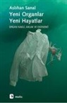 Aslihan Sanal - Yeni Organlar Yeni Hayatlar
