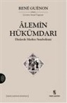 Rene Guenon - Alemin Hükümdari