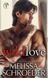 Melissa Schroeder, Heidi Shoham, Noel Varner - Wild Love