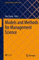 Hao Zhang, Hao Zhang - Models and Methods for Management Science