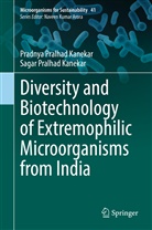 Pradnya Pralhad Kanekar, Sagar Pralhad Kanekar - Diversity and Biotechnology of Extremophilic Microorganisms from India
