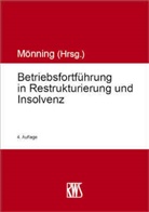 Rolf-Dieter Mönning - Betriebsfortführung in Restrukturierung und Insolvenz