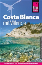 Hans-Jürgen Fründt - Reise Know-How Reiseführer Costa Blanca mit Valencia
