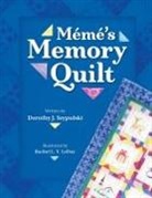 Dorothy J. Szypulski - Meme's Memory Quilt