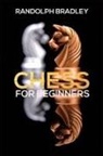 Randolph Bradley - Chess for Beginners