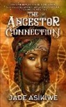 Jade Asikiwe - The Ancestor Connection