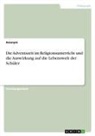 Anonym, Anonymous - Die Adventszeit im Religionsunterricht und die Auswirkung auf die Lebenswelt der Schüler