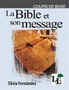 Silvia Fernandez - La Bible et son message