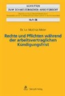 Matthias Meier - Rechte und Pflichten während der arbeitsvertraglichen Kündigungsfrist