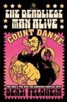 Benji Feldheim - The Deadliest Man Alive