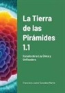 Francisco Javier González Martín - La Tierra de las Pirámides 1.1