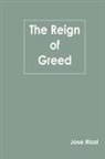 Jose Rizal - The Reign of Greed