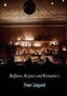 Peter Lingard - Ruffians, Rogues and Romantics