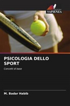 Mukhtar Ahmad, M. Badar Habib, Dr. Tahira Shamim, Tahira Shamim - PSICOLOGIA DELLO SPORT