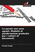 Pranjal Singh - Le parole non sono uguali: Modello di ponderazione graduata per i vettori di documenti