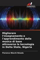 Florence Nkechi Nmadu - Migliorare l'insegnamento e l'apprendimento della musica di base attraverso la tecnologia in Delta State, Nigeria